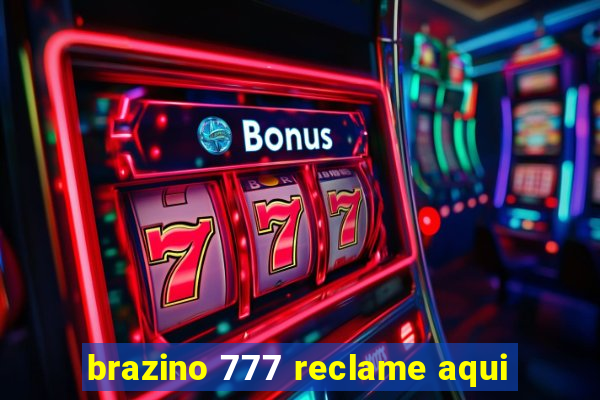 brazino 777 reclame aqui